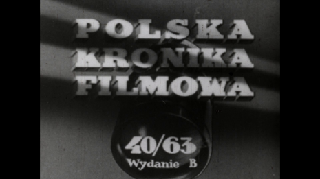  Marek Janiak, Polska Kronika Filmowa 40/63