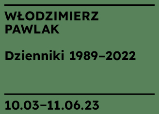 Wystawa WŁODZIMIERZ PAWLAK. DZIENNIKI 1989-2022