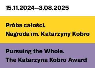  PRÓBA CAŁOŚCI. NAGRODA IM. KATARZYNY KOBRO