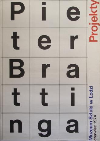 [Plakat]  Pieter Brattinga. Projekty […]