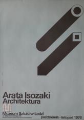 [Plakat]  Arata Isozaki. Architektura […]