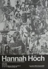 [Plakat]  Hannah Höch. Malarstwo, akwarele, gwasze, rysunki, collages […]