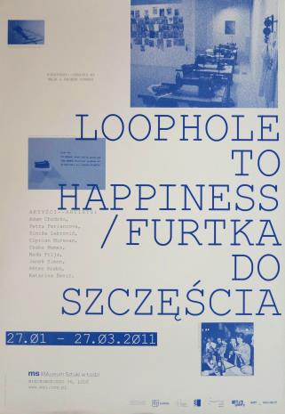 [Plakat] Loophole to Happiness / Furtka do szczęścia […]