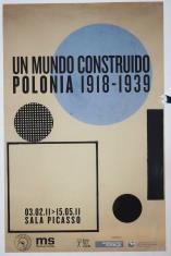 [Plakat] Un mundo construido Polonia 1918-1939 […]