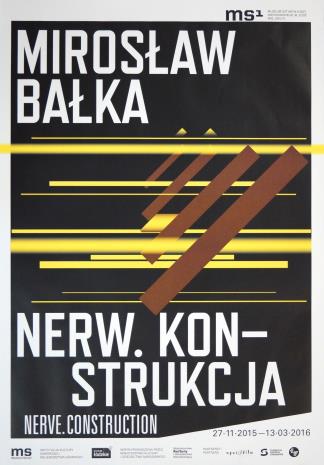 [Plakat] Mirosław Bałka. Nerw. Konstrukcja […]