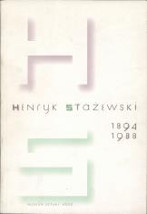 Henryk Stażewski : 1894-1988 w setną rocznicę urodzin : Muzeum Sztuki w Łodzi, 13 grudnia 1994 - 26 lutego 1995.