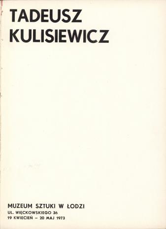Tadeusz Kulisiewicz : 19 kwiecień - 20 maj 1973. [Grafiki i rysunki]