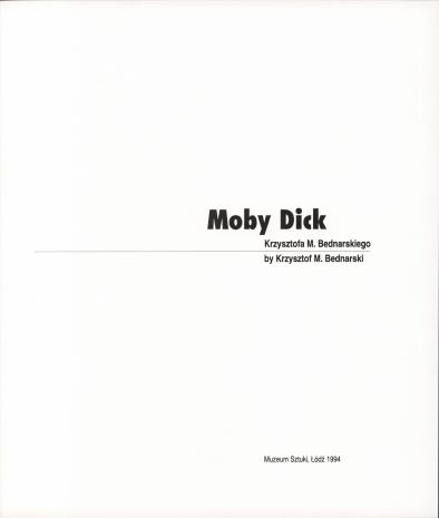 Moby Dick Krzysztofa M. Bednarskiego