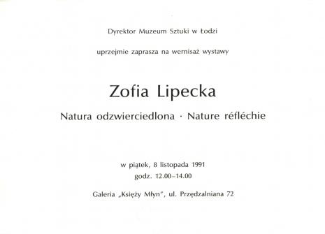 [Zaproszenie] Zofia Lipecka. Natura odzwierciedlona/Nature reflechie [...]