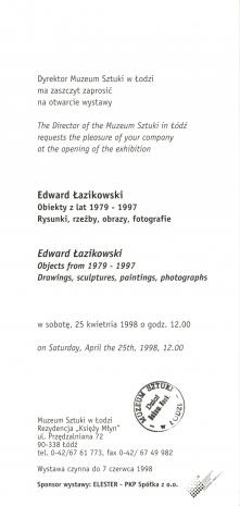 [Zaproszenie] Ędward Łazikowski. Obiekty z lat 1979 - 1997 [...]/ Edward Łazikowski. Objects from 1979 - 1997 [...]