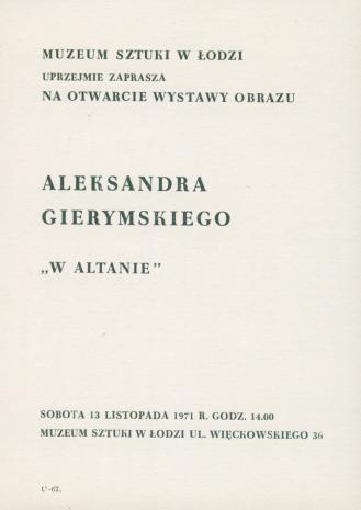 [Zaproszenie] Muzeum Sztuki w Łodzi uprzejmie zaprasza na otwarcie wystawy obrazu Aleksandra Gierymskiego  