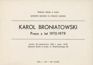[Zaproszenie] Karol Broniatowski. Prace z lat 1970-1979 [...]
