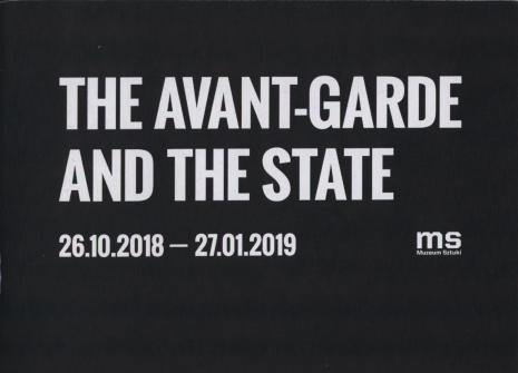 [Informator] The Avant-Garde and The State 26.10.2018-27.01.2019 [...]