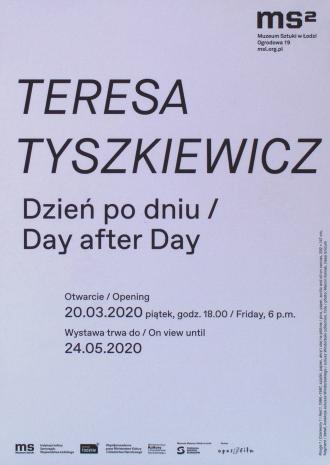 [Zaproszenie] Teresa Tyszkiewicz. Dzień po dniu/Day after Day.