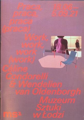 [Informator] Praca, praca, praca (praca)/Work, work, work (work) Celine Condorelli & Wendelien van Oldenborgh
