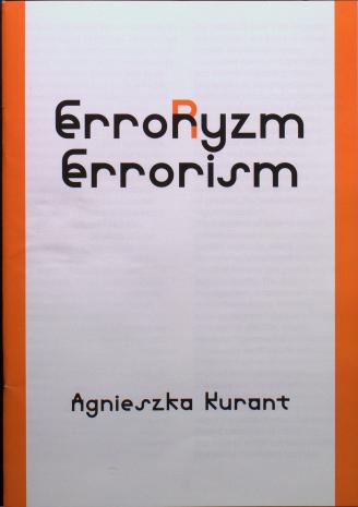 [Informator] Erroryzm/Errorism. Agnieszka Kurant.