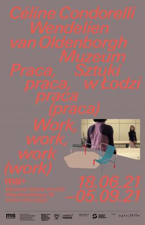 [Zaproszenie] Céline Condorelli, Wendelien van Oldenborgh. Praca, praca, praca (praca)/ Work, work, work (work) [...]