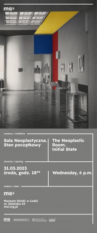 [Zaproszenie] Sala Neoplastyczna. Stan początkowy/ Neoplastic Room. Initial State.