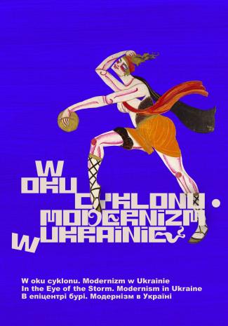 [Informator/folder] W oku cyklonu. Modernizm w Ukrainie