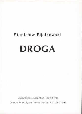 Stanisław Fijałkowski : Droga 