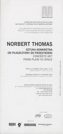 [Zaproszenie] Norbert Thomas. Sztuka konkretna od płaszczyzny do przestrzeni. /Norbert Thomas. Concrete art prom plain to space.  [...]