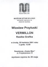 [Ulotka] Wiesław Przyłuski. Vermillon. Rzeźba, Grafika […]