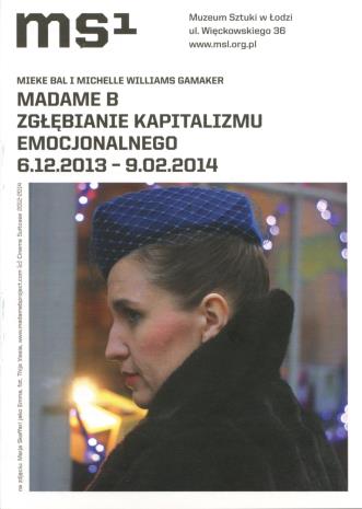 [Ulotka/Folder] Mieke Bal & Michelle Wiliams Gamaker. Madame B. Zgłębianie kapitalizmu emocjonalnego […]