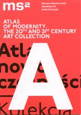 [Informator/ Folder] Atlas of modernity. The 20th and 21st century art collection.