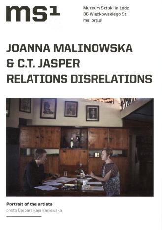 [Ulotka/Folder] Relations Disrelations. Joanna Malinowska, C.T. Jasper. 