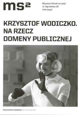 [Ulotka/Folder] Krzysztof Wodiczko. Na rzecz domeny publicznej.