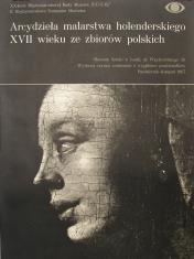 [Plakat] Arcydzieła malarstwa holenderskiego XVII w. ze zbiorów polskich […]
